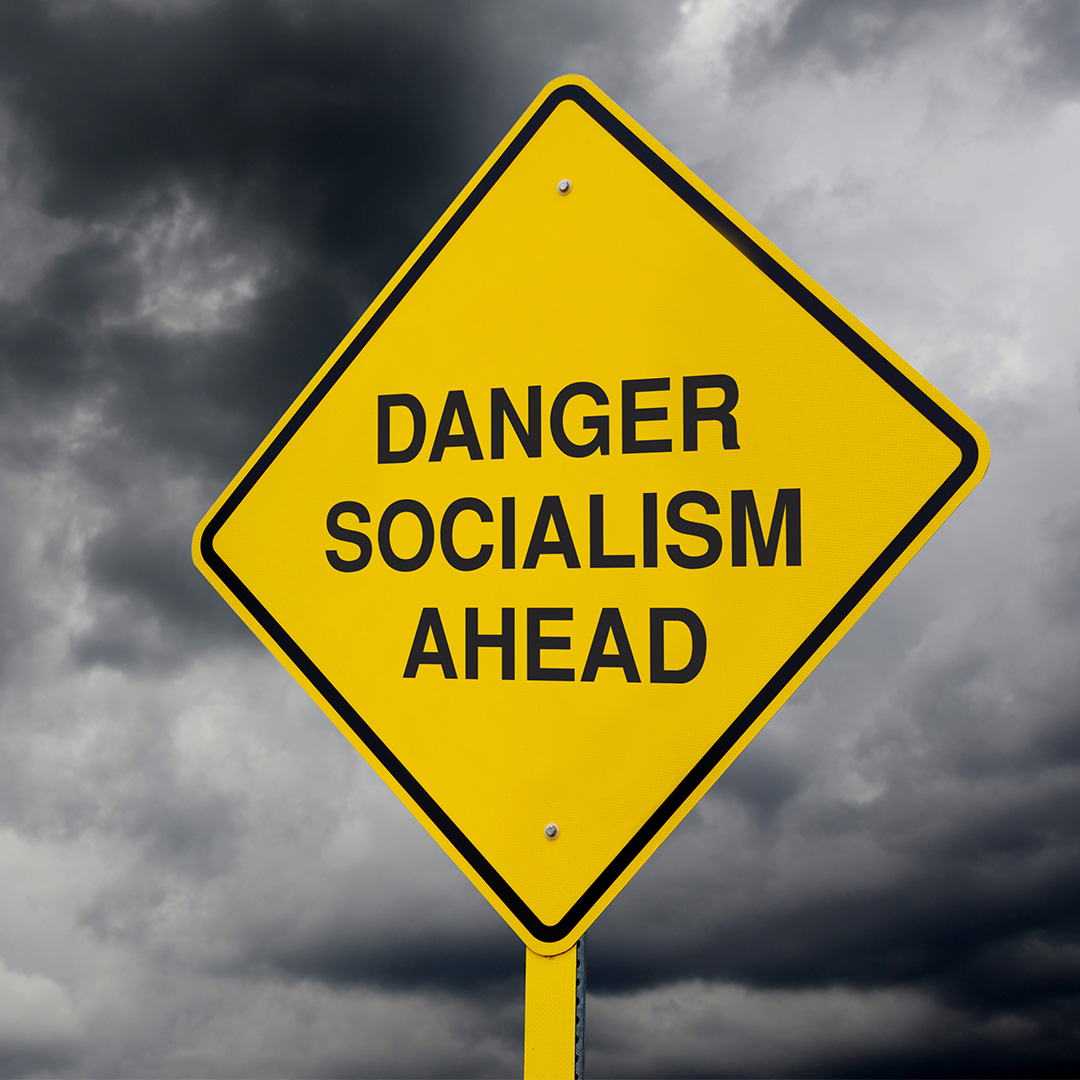 Danger, Socialism Ahead